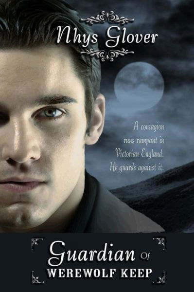 Guardian of Werewolf Keep - Nhys Glover - Boeken - lulu.com - 9781291726596 - 30 januari 2014