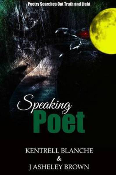 Cover for J Asheley Brown · Speaking Poet (Paperback Book) (2015)