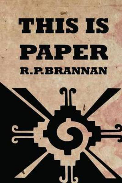 Cover for R P Brannan · This is Paper (Pocketbok) (2015)