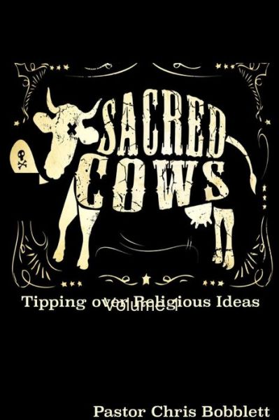 Cover for Chris Bobblett · Sacred Cows Volume 1 (Paperback Book) (2015)