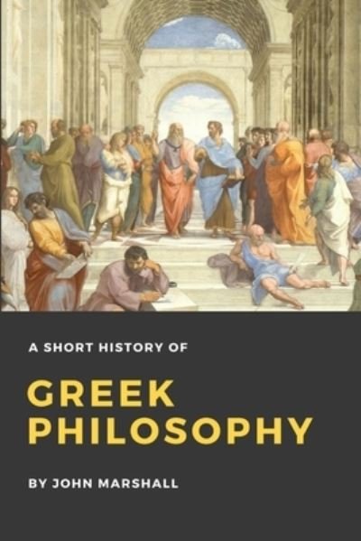 Cover for John Marshall · A Short History of Greek Philosophy (Pocketbok) (2016)
