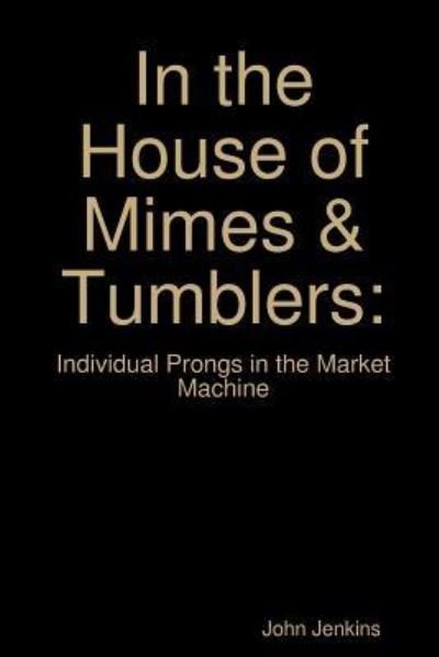Cover for John Jenkins · In the House of Mimes &amp; Tumblers (Paperback Book) (2017)