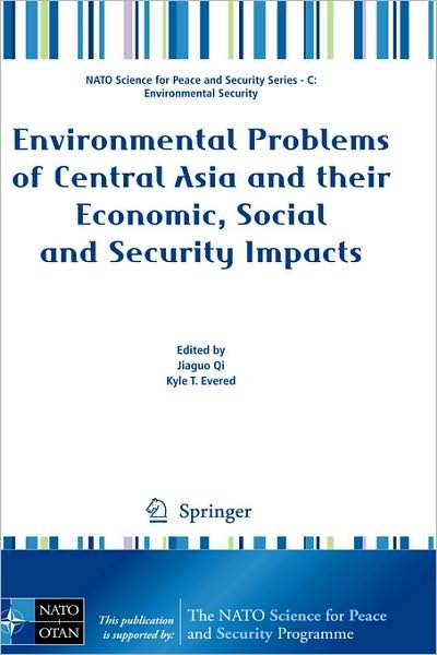 Cover for Jiaguo Qi · Environmental Problems of Central Asia and their Economic, Social and Security Impacts - NATO Science for Peace and Security Series C: Environmental Security (Taschenbuch) [2008 edition] (2008)