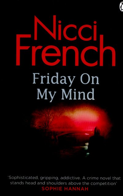 Cover for Nicci French · Friday on My Mind: A Frieda Klein Novel (Book 5) - Frieda Klein (Paperback Bog) (2016)