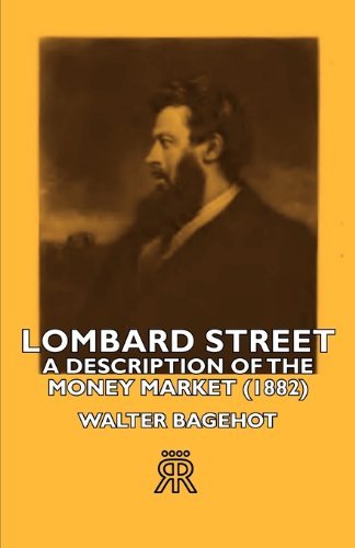 Cover for Walter Bagehot · Lombard Street- a Description of the Money Market (1882) (Pocketbok) (2006)