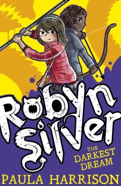 Cover for Paula Harrison · Robyn Silver: The Darkest Dream - Robyn Silver (Pocketbok) (2017)