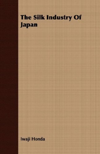 Cover for Iwaji Honda · The Silk Industry of Japan (Paperback Bog) (2008)