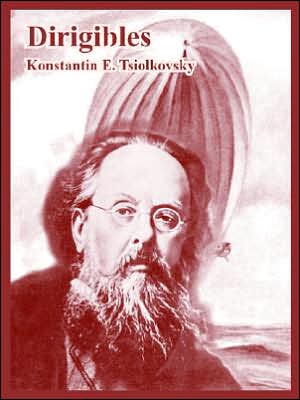 Cover for Konstantin E Tsiolkovsky · Dirigibles (Paperback Book) (2005)