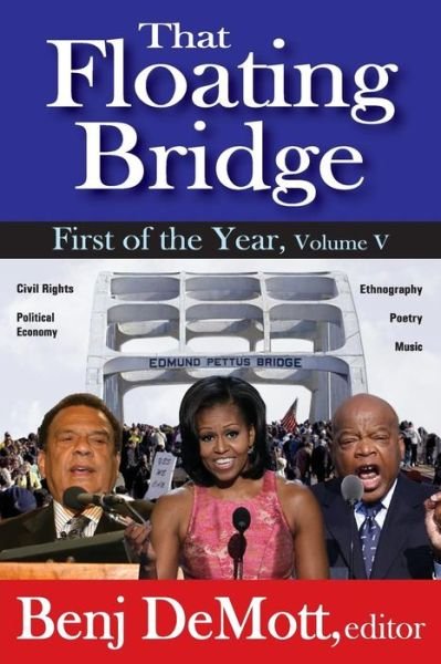 That Floating Bridge - Benj DeMott - Books - Taylor & Francis Inc - 9781412851596 - July 30, 2013