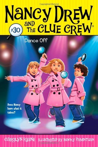 Dance off (Nancy Drew and the Clue Crew) - Carolyn Keene - Books - Aladdin - 9781416994596 - September 13, 2011