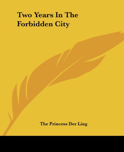 Cover for The Princess Der Ling · Two Years in the Forbidden City (Paperback Book) (2004)