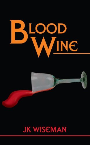 Cover for Jk Wiseman · Blood Wine (Paperback Book) (2005)