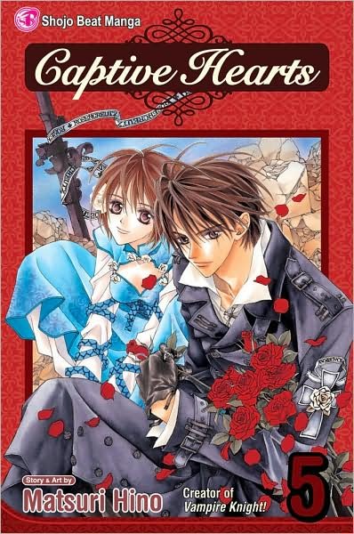 Captive Hearts, Vol. 5 - Captive Hearts - Matsuri Hino - Livres - Viz Media, Subs. of Shogakukan Inc - 9781421521596 - 29 octobre 2009