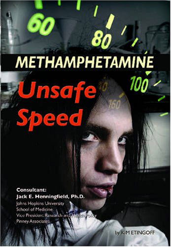 Cover for Kim Etingoff · Methamphetamine: Unsafe Speed (Illicit Drugs) (Hardcover Book) (2008)