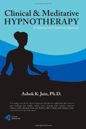 Cover for Ashok K. Jain · Clinical &amp; Meditative Hypnotherapy (Paperback Book) (2006)