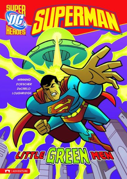 Little Green men - Dc Super Heroes: Superman - Matthew K. Manning - Books - Capstone Press - 9781434222596 - 2010