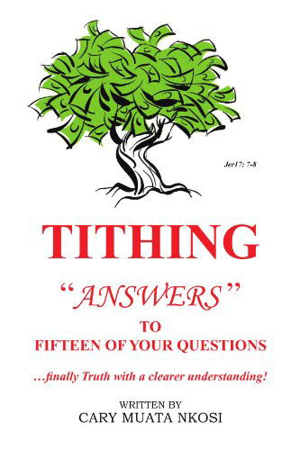 Cover for Cary Muata Nkosi · Tithing: ''answers'' to Fifteen of Your Questions (Paperback Book) (2008)