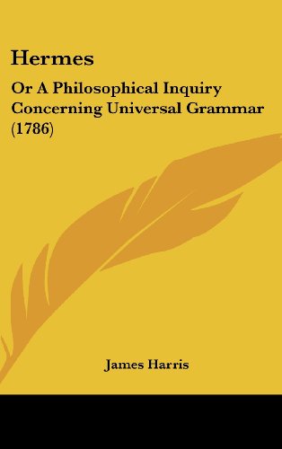 Cover for James Harris · Hermes: or a Philosophical Inquiry Concerning Universal Grammar (1786) (Hardcover Book) (2008)