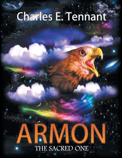 Cover for Charles E Tennant · Armon: the Sacred One (Paperback Book) (2009)