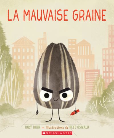 Cover for Jory John · La Mauvaise Graine (Paperback Book) (2021)