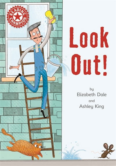 Cover for Elizabeth Dale · Reading Champion: Look out!: Independent Reading Red 2 - Reading Champion (Hardcover Book) [Illustrated edition] (2017)