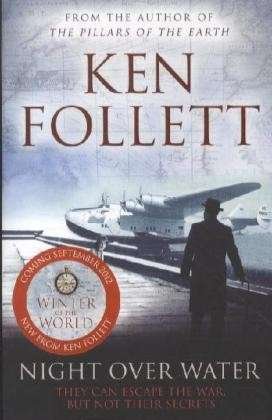 Cover for Ken Follett · Night Over Water (N/A) [Reprints edition] (2012)