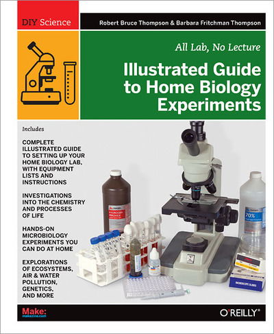 Cover for Robert Bruce Thompson · Illustrated Guide to Home Biology Experiments (Taschenbuch) (2012)