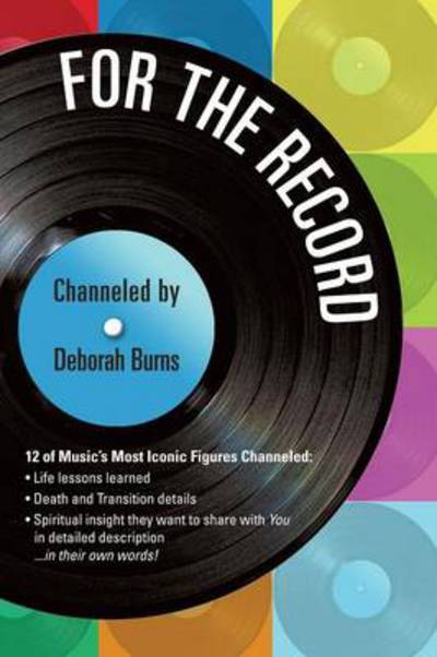 Cover for Deborah Burns · For the Record (Paperback Book) (2013)