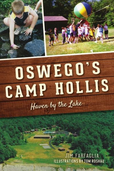 Cover for Jim Farfaglia · Oswego's Camp Hollis (Book) (2021)