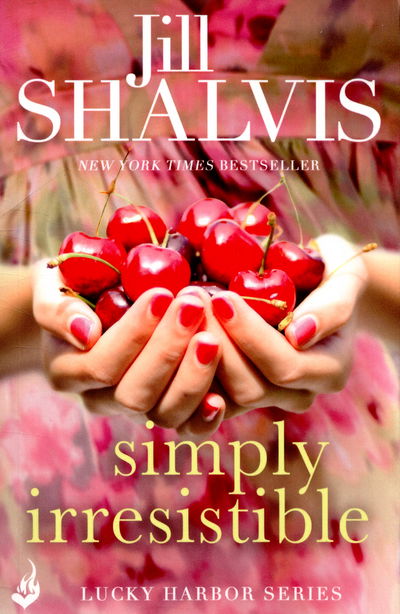 Cover for Shalvis, Jill (Author) · Simply Irresistible: A feel-good romance you won't want to put down! - Lucky Harbor (Taschenbuch) (2015)