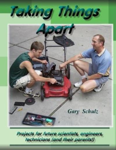 Cover for Gary Schulz · Taking Things Apart (Paperback Book) (2012)