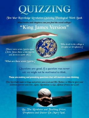 Cover for Neal, Prophetess and Pastor Dr Mary · Quizzing: Test Your Knowledge Revelation Quizzing Theological Work Book (Paperback Book) (2012)