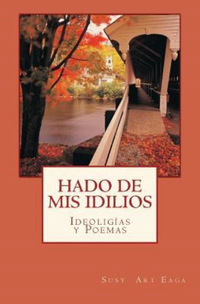 Cover for Susy Arteaga · Hado De Mis Idilios (Paperback Book) (2012)