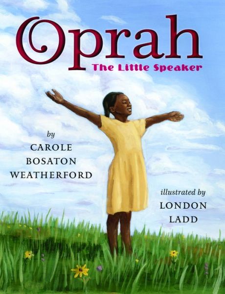 Cover for Carole Boston Weatherford · Oprah: The Little Speaker (Paperback Book) (2014)