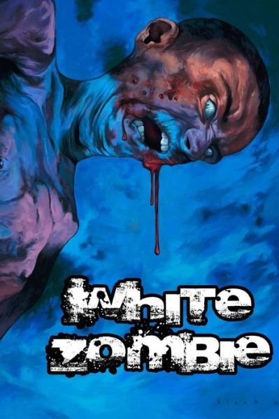 Cover for Richard Evans · White Zombie: Volume 1 (Taschenbuch) (2013)