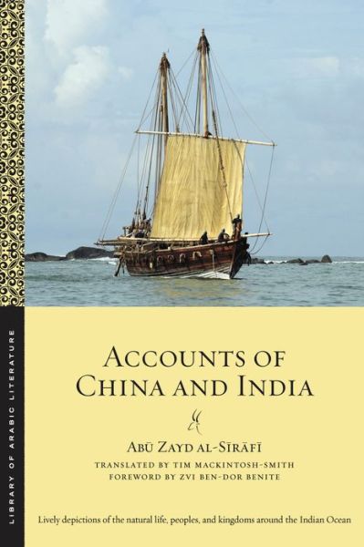 Cover for Abu Zayd Al-sirafi · Accounts of China and India - Library of Arabic Literature (Paperback Book) (2017)