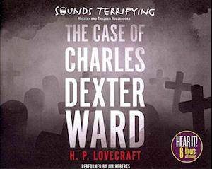 Cover for Jim Roberts · The Case of Charles Dexter Ward (CD) (2014)