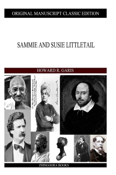 Sammie and Susie Littletail - Howard R Garis - Książki - Createspace - 9781490310596 - 1 czerwca 2013