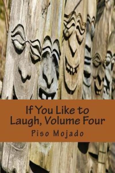 Cover for Piso Mojado · If You Like to Laugh, Volume Four (Paperback Bog) (2014)