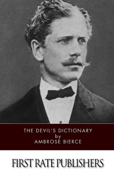 The Devil's Dictionary - Ambrose Bierce - Bücher - Createspace - 9781495229596 - 17. Januar 2014