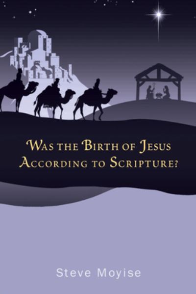 Cover for Steve Moyise · Was the Birth of Jesus According to Scripture? (Book) (2013)