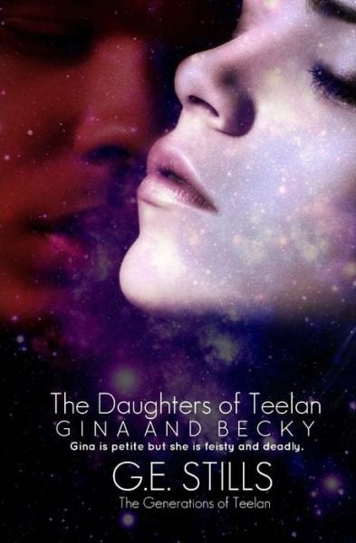 Cover for G E Stills · Daughters of Teelan: Gina and Becky (Pocketbok) (2014)