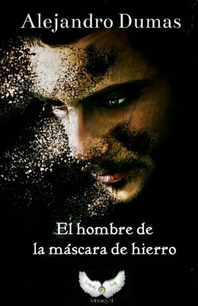 El Hombre De La Mascara De Hierro - Alejandro Dumas - Books - Createspace - 9781500961596 - August 26, 2014