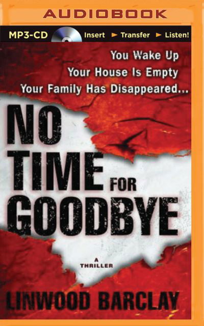 No Time for Goodbye - Linwood Barclay - Livre audio - Brilliance Audio - 9781501287596 - 18 août 2015