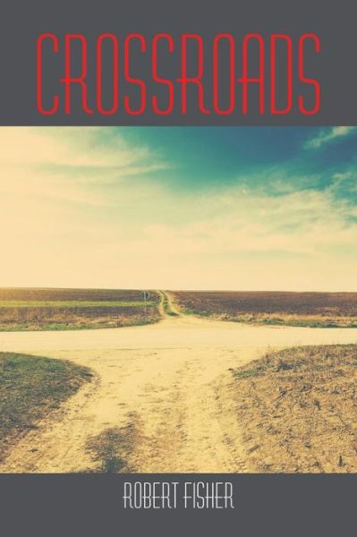 Cover for Robert Fisher · Crossroads (Pocketbok) (2015)