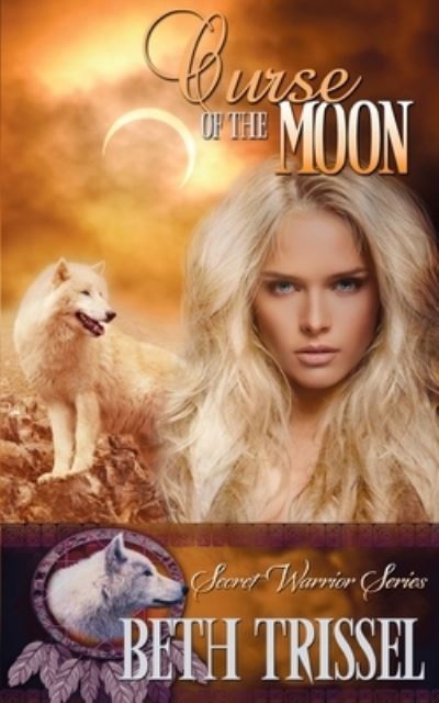 Cover for Beth Trissel · Curse of the Moon (Paperback Book) (2016)