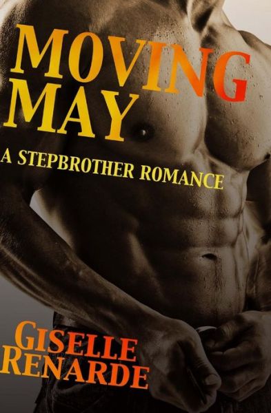 Cover for Giselle Renarde · Moving May: a Stepbrother Romance (Pocketbok) (2015)