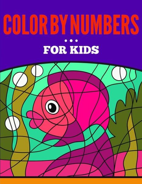 Cover for Blessing Tree Productions · Color by Numbers for Kids (Paperback Book) (2015)