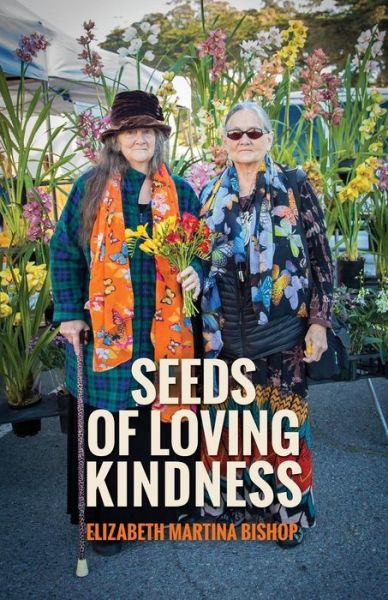 Cover for Elizabeth Martina Bishop · Seeds of Loving Kindness (Paperback Book) (2015)