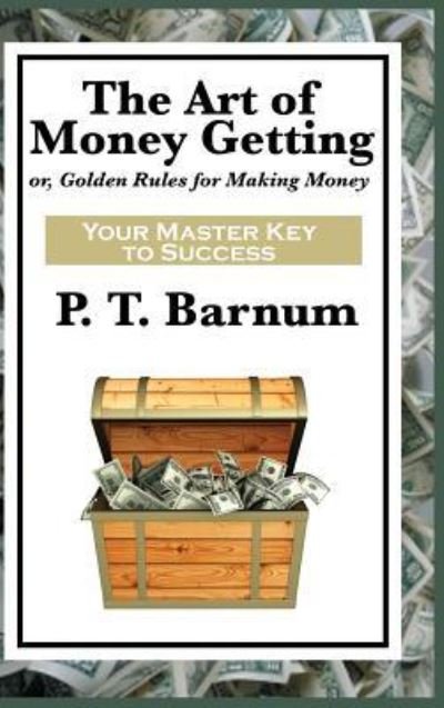 Cover for P T Barnum · The Art of Money Getting (Hardcover bog) (2018)